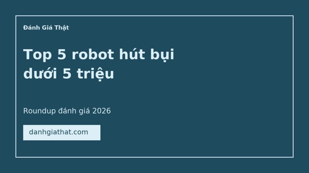 Biểu đồ minh họa 4 robot hút bụi lau nhà tự giặt giẻ phân khúc premium trong bài roundup 2026